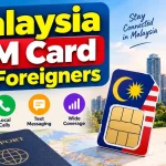 Malaysia SIM Card for Foreigners