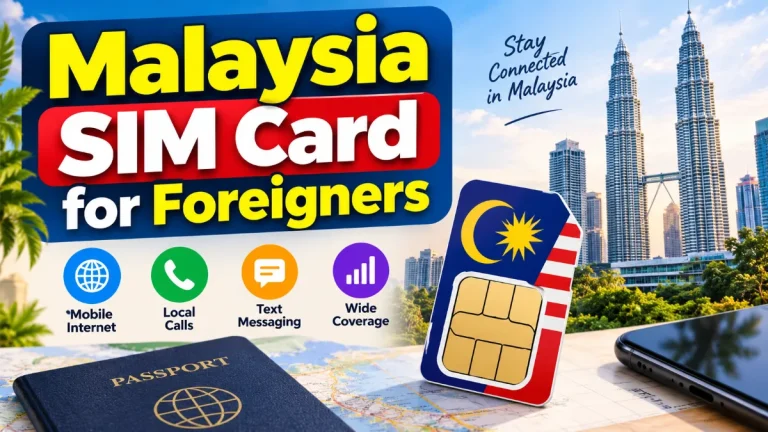 Malaysia SIM Card for Foreigners